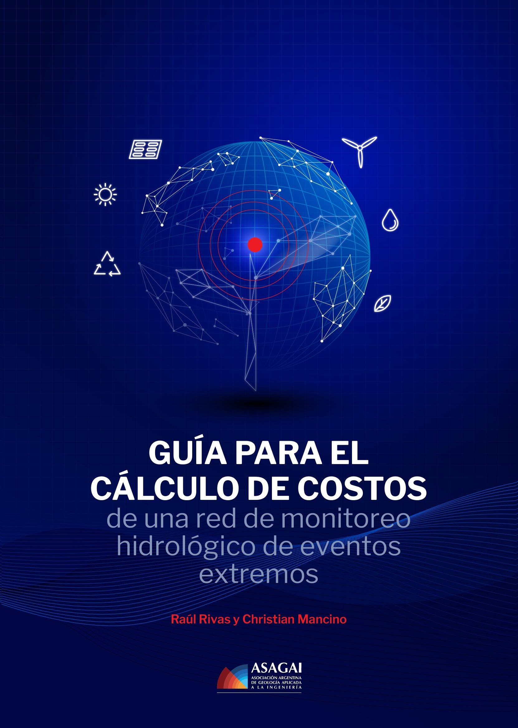 Guía para el cálculo de costos de una red de monitoreo hidrológico de eventos extremos (version digital)